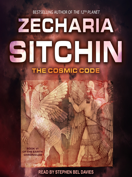 Title details for The Cosmic Code by Zecharia Sitchin - Available